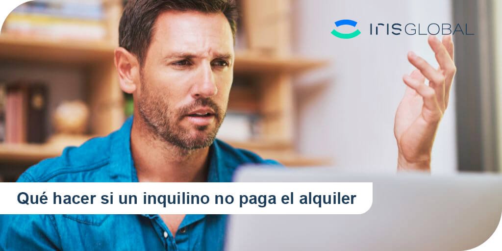Qué hacer si tu inquilino deja de pagar el alquiler